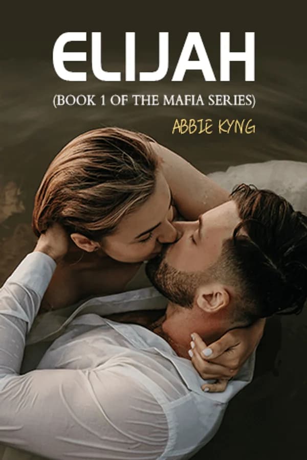 ELIJAH(Book 1 of the Mafia Series)