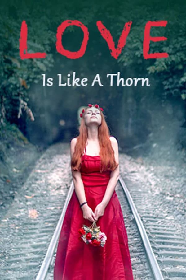 Love Is Like A Thorn