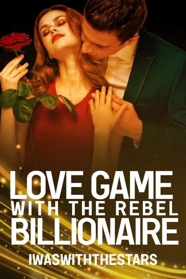 Love Game With The Rebel Billionaire