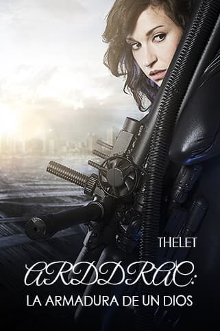 ARDDRAC: La armadura de un Dios