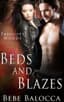 Beds and Blazes