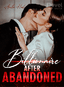 Billionaire after Abandoned