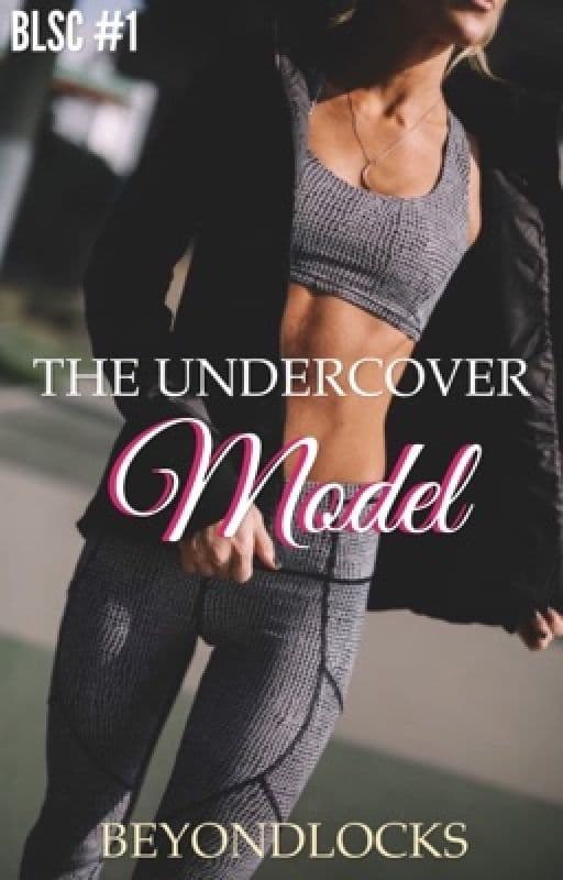 BLSC #1 - THE UNDERCOVER MODEL