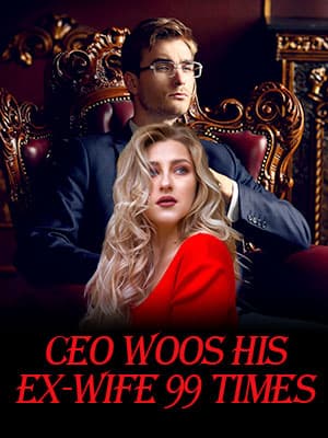 Chase My Ex-wife 99 Times