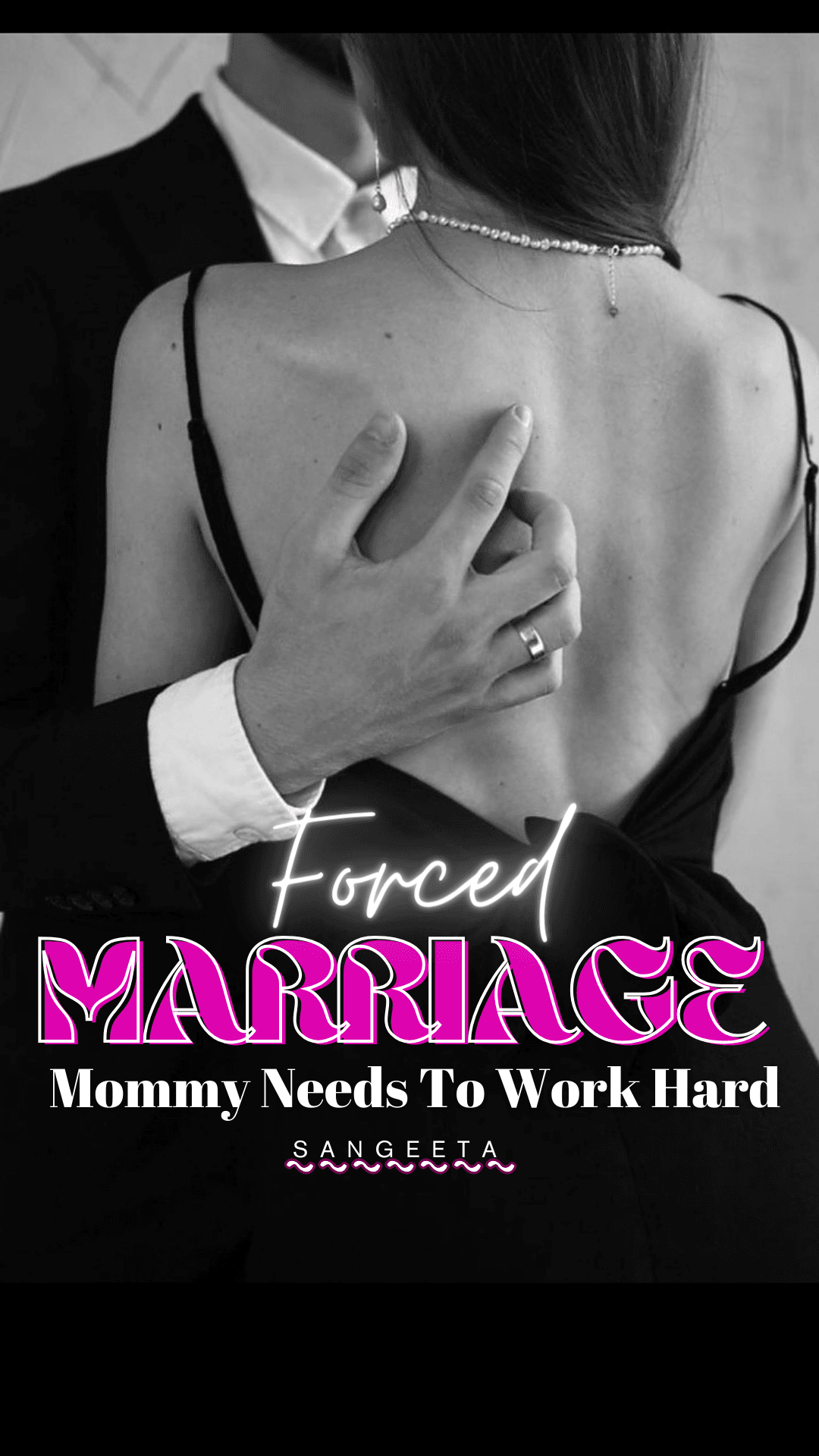 Forced Marriage: Mommy Needs To Work Hard 