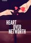 HEART OVER NET WORTH