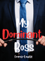 My Dominant Boss 