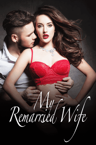 My Remarried Wife