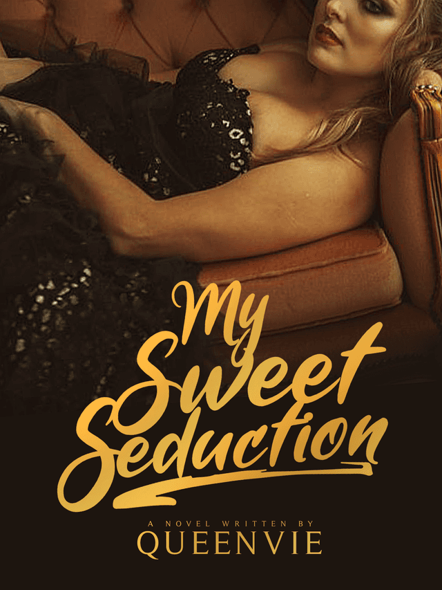 My Sweet Seduction