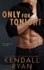 Only For Tonight