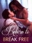 Reborn to Break Free