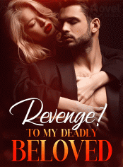 Revenge! To My Deadly Beloved