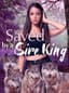 Saved by a Sire King