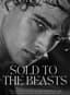 Sold to the Beasts
