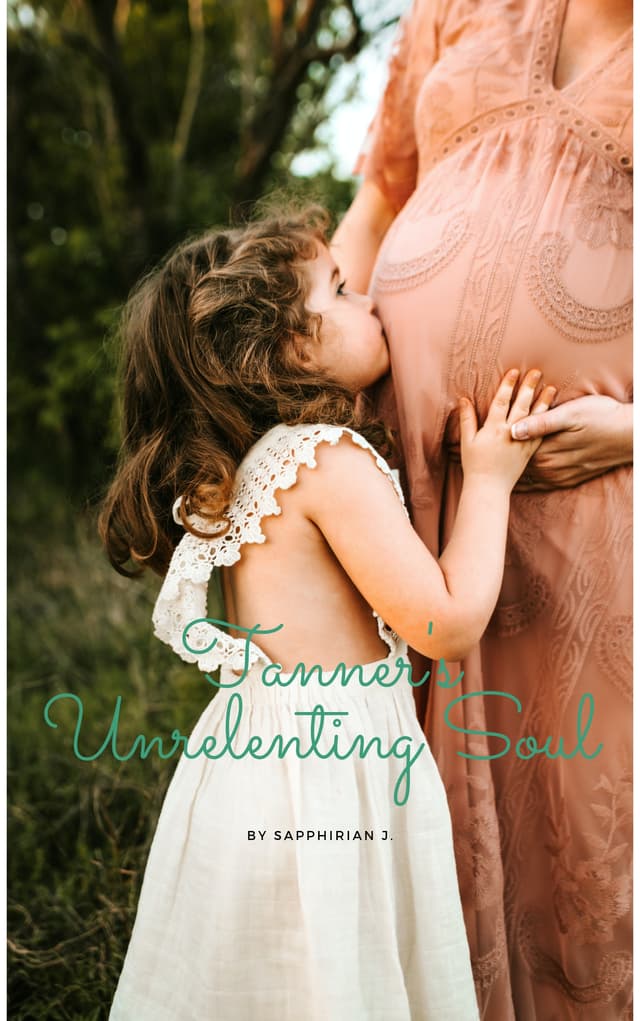 Tanner's Unrelenting Soul