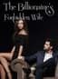 The Billionaire's Forbidden Wife