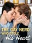 The Gay Nerd Who Stole His Heart