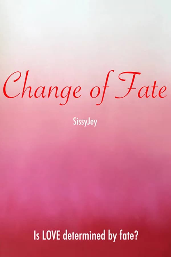 CHANGE OF FATE