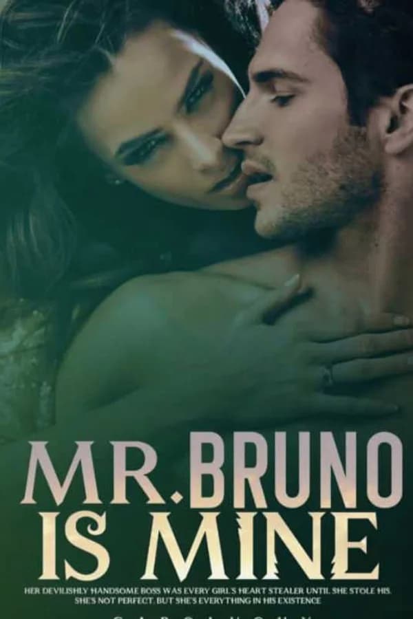 MR BRUNO IS MINE