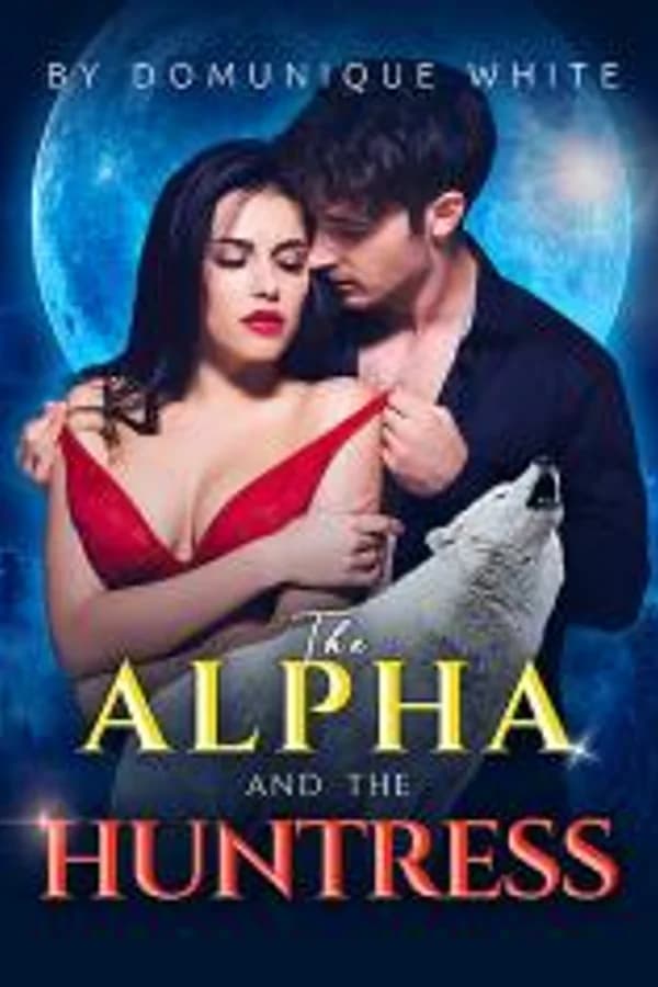 The Alpha and the Huntress