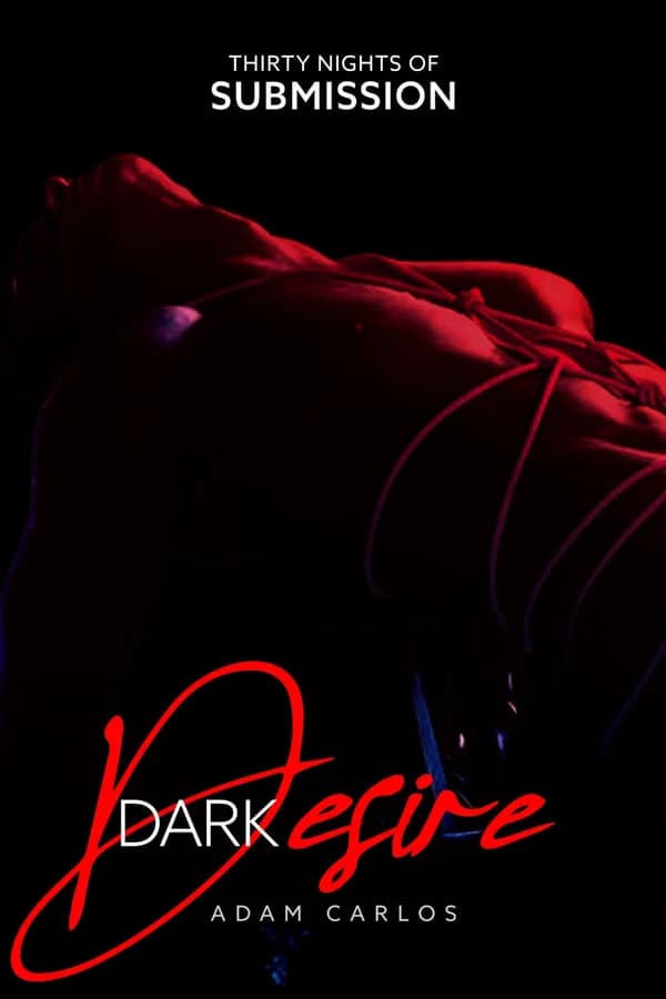 Dark Desire: Thirty Nights of Submission