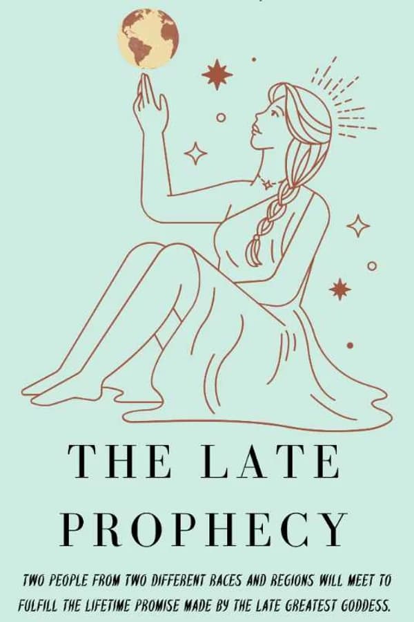 The Late Prophecy