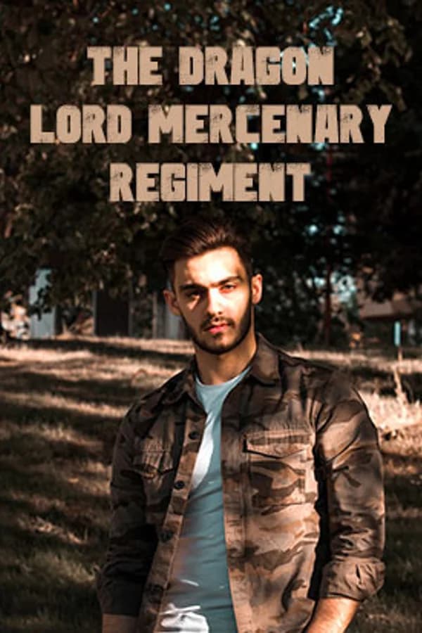 The Dragon Lord Mercenary Regiment