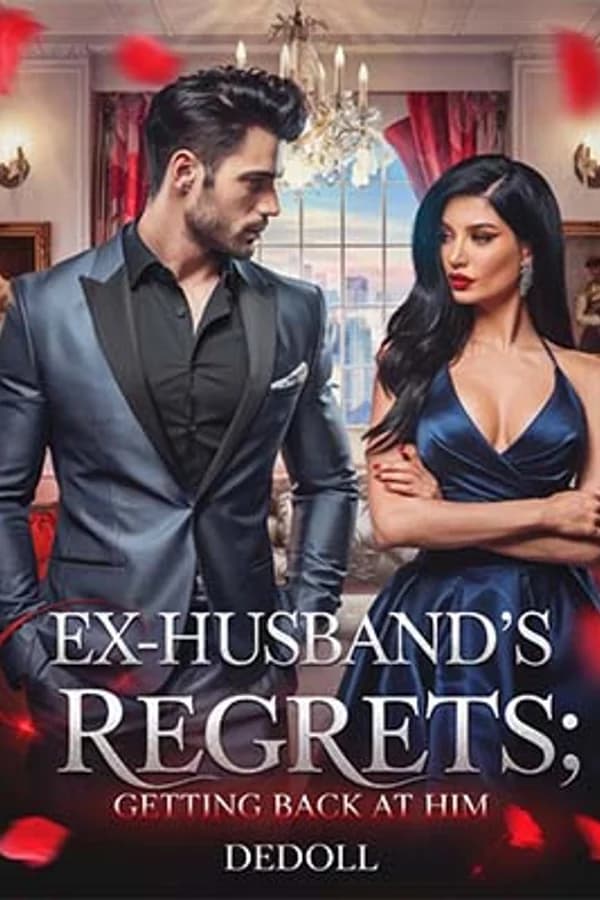 Ex-husband's Regrets; Getting Back At Him