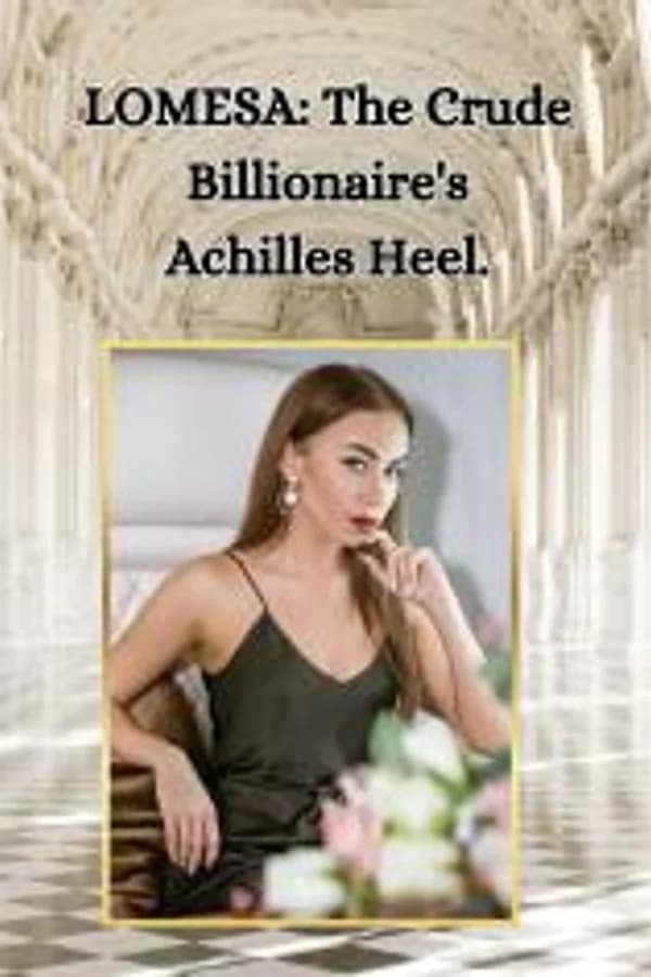 LOMESA : The Crude Billionaire's Achilles Heel.