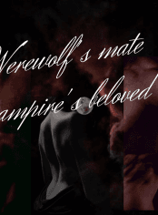 Werewolf's mate vampire's beloved